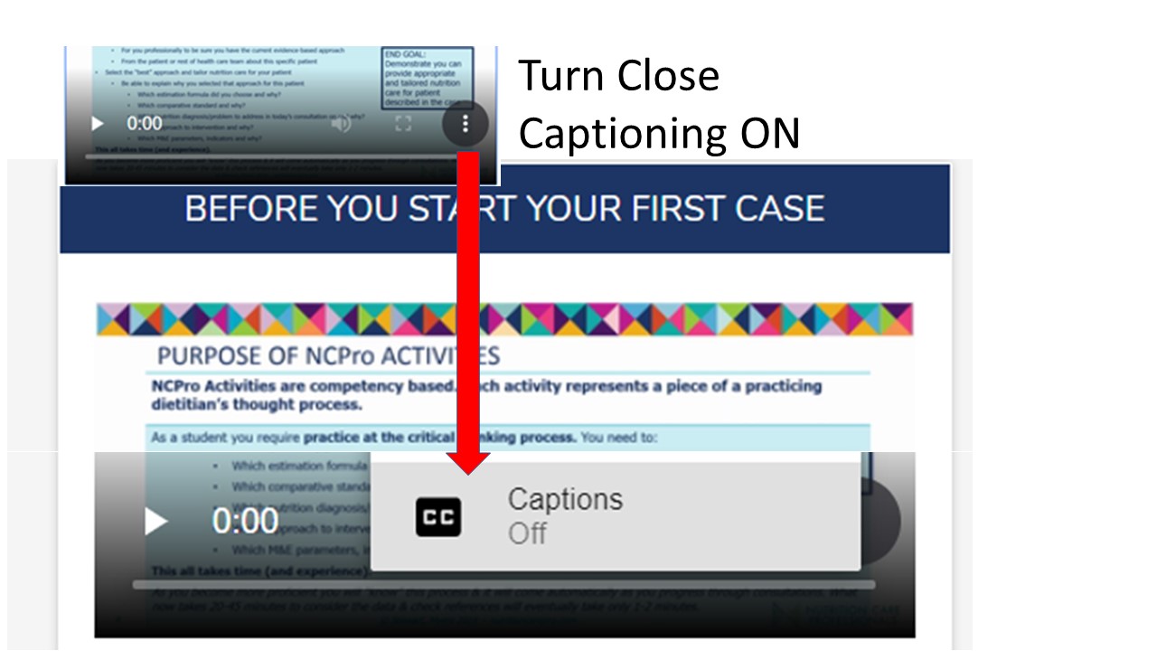 Turn close captioning on using the three dots in the bottom right corner of Video.  Make Video full screen size by using command on bottom of video